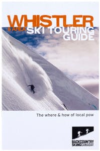 Whistler  & Area Ski Touring Guide de Backcountry Skiing Canada