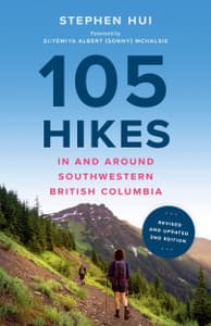Greystone Books 105 Hikes in and Around Southwestern British Columbia, 2nd edition